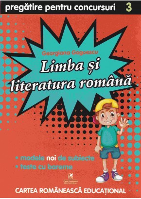 Culegere de pregatire pentru concursuri scolare, Limba si literatura Romana, Clasa a III-a