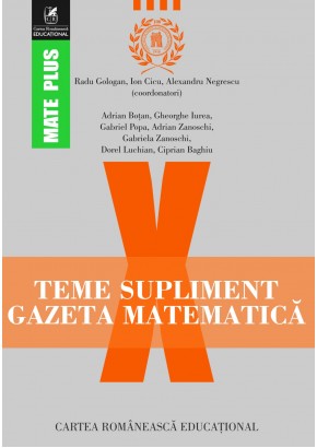 Teme supliment Gazeta Matematica. Clasa a X-a