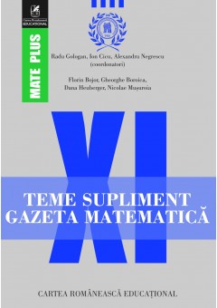 Teme supliment Gazeta Matematica. Clasa a XI-a