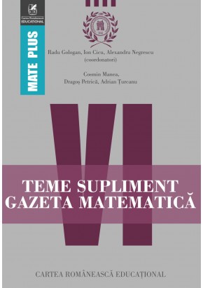 Teme supliment Gazeta Matematica. Clasa a VI-a