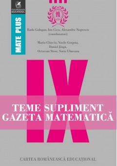 Teme supliment Gazeta Matematica. Clasa a IX-a