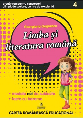 Concursuri, olimpiade scolare, centre de excelenta - Limba si literatura Romana clasa a IV-a