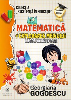 Matematica si exploatarea mediului clasa pregatitoare, Georgiana Gogoescu