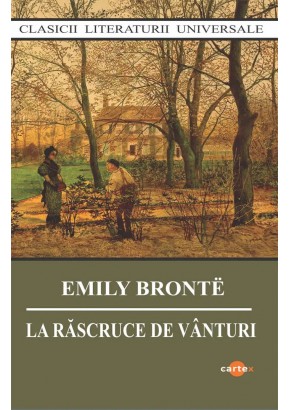 La rascruce de vanturi - Emily Bronte La rascruce de vanturi - Emily Bronte