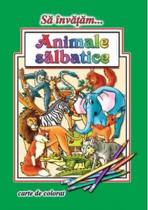 Sa invatam… Animale salbatice