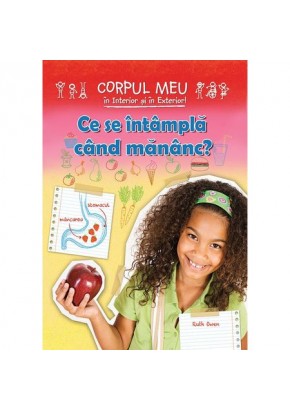 Ce se intampla cand mananc? - Ruth Owen 