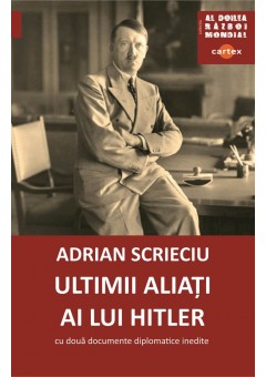 Ultimii aliati ai lui Hitler