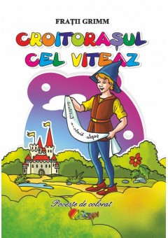 Croitorasul cel viteaz (carte de colorat A5)