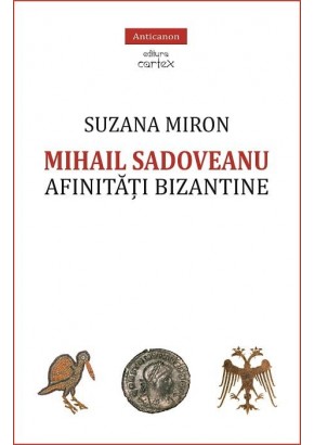 Mihail Sadoveanu - Afinitati bizantine