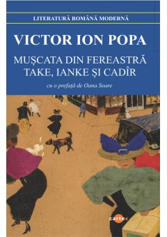 Muscata din fereastra - Take, Ianke si Cadir