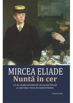 Nunta in cer - Mircea Eliade