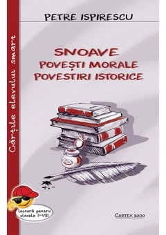 Snoave. Povesti morale. Povestiri istorice