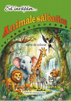 Sa invatam… Animale salbatice