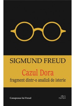 Cazul Dora Fragment dintr-o analiza de isterie