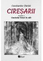 Ciresarii (5 vol), Constantin Chirita