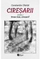 Ciresarii (5 vol), Constantin Chirita
