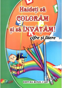 Haideti sa coloram cifre si litere