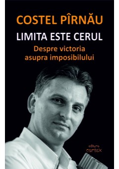 Limita este cerul - Despre victoria asupra imposibilului