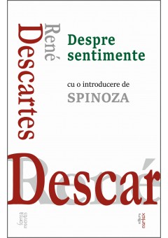 Despre sentimente (cu o introducere de Baruch Spinoza)