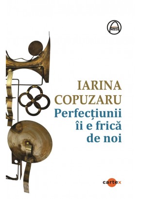 Perfectiunii ii e frica de noi