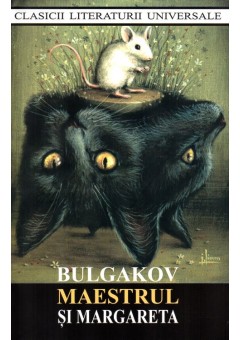 Maestrul si Margareta - Mihail Bulgakov