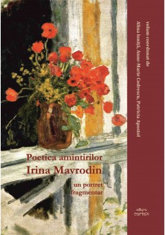 Poetica amintirilor - Irina Mavrodin un portret fragmentar