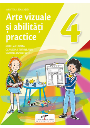 Arte vizuale si abilitati practice manual pentru clasa a IV-a