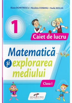 Matematica si explorarea mediului caiet de lucru clasa I dupa manualul Cd Press editia 2023