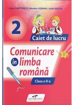 Comunicare in limba romana caiet de lucru clasa  a II-a dupa manualul CD Press 2023