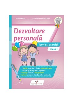 Dezvoltare personala - Teorie si exercitii. Clasa I