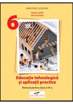 Educatie tehnologica manual pentru clasa a VI-a editia 2023