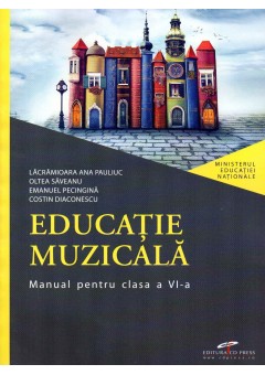 Educatie muzicala. Manual pentru clasa a VI-a