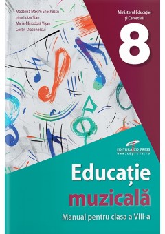 Educatie muzicala manual pentru clasa a VIII-a Editia 2025