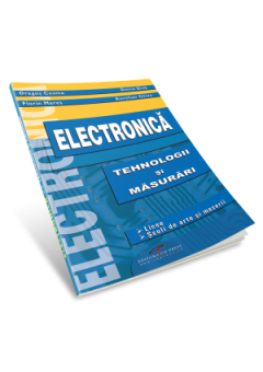 Electronica. Tehnologii si masurari. Manual pentru clasa a X-a
