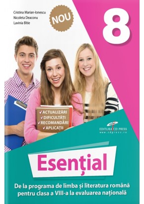 Esential 8 - De la programa de limba si literatura romana pentru clasa a VIII-a la evaluarea nationala