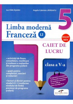 Limba moderna franceza (L2). Caiet de lucru. Clasa a V-a