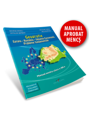 Geografie. Europa-Romania-Uniunea Europeana Probleme fundamentale manual clasa a XII-a, autor Nicolae Ilinca