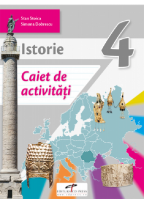 Istorie caiet de activitati clasa a IV-a