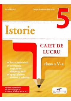 Istorie. Caiet de lucru. Clasa a V-a