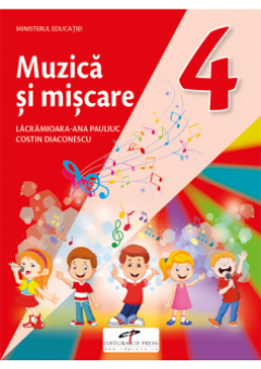 Muzica si miscare manual pentru clasa a IV-a