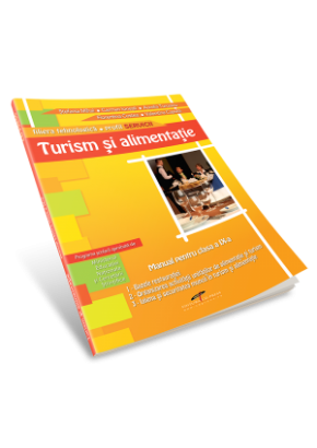 Turism si alimentatie. Manual pentru clasa a IX-a