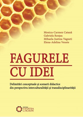 Fagurele cu idei. Delimitari conceptuale si scenarii didactice din perspectiva interculturalitatii si transdisciplinaritatii