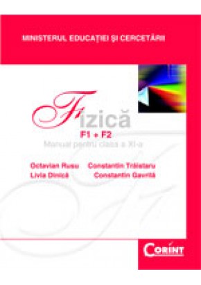 Fizica F1+F2 O Rusu Manual pentru cls a-XI-a