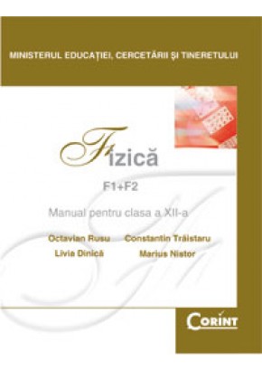 Fizica F1+F2 O Rusu Manual pentru cls a-XII-a