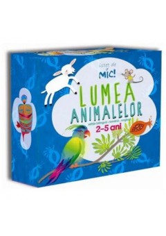 ISTET DE MIC!  Lumea animalelor