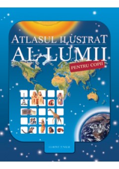 Atlasul ilustrat al lumii pentru copii