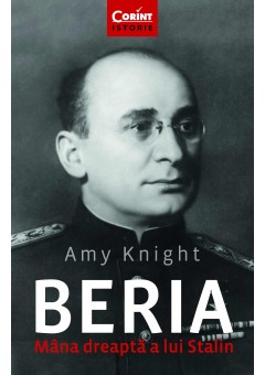 Beria. Mana dreapta a lui Stalin