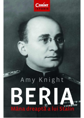 Beria. Mana dreapta a lui Stalin