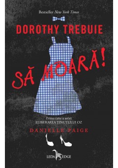 Dorothy trebuie sa moara..