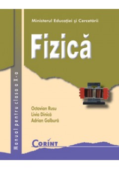 Fizica - manual pentru clasa a X-a